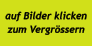 auf Bilder klicken zum Vergrössern