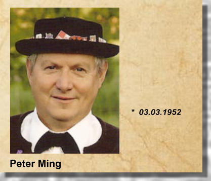 *  03.03.1952 Peter Ming